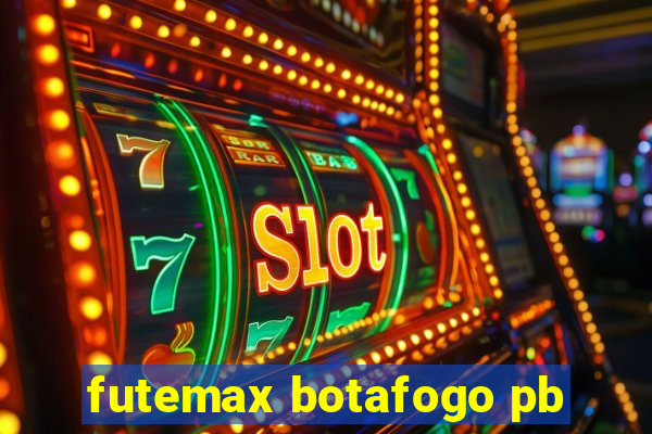 futemax botafogo pb